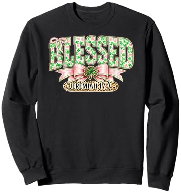 Blessed Christian Shamrock Jeremiah 17:7 Faith St. Patrick's Sweatshirt - Sweatshirt | Black