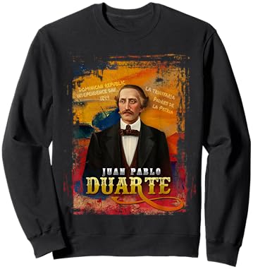Dominican Independence La Trinitaria Juan Pablo Duarte 1844 Sweatshirt - Sweatshirt | Black