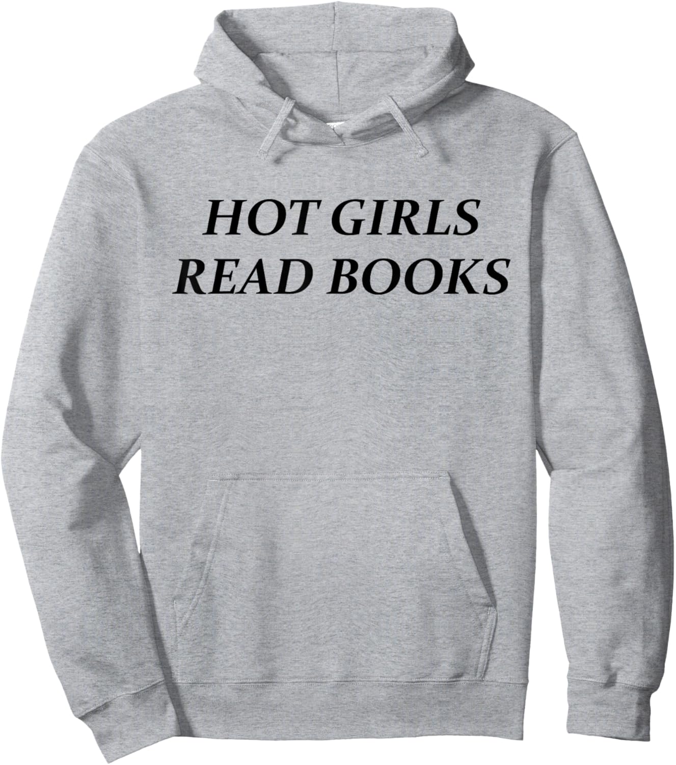 Hot Girls Read Books | Funny Confident Reading Bookworm Girl Hoodie - Hoodie | Ash