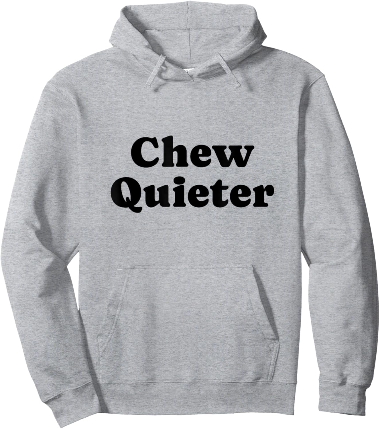 Chew Quieter Hoodie - Hoodie | Ash