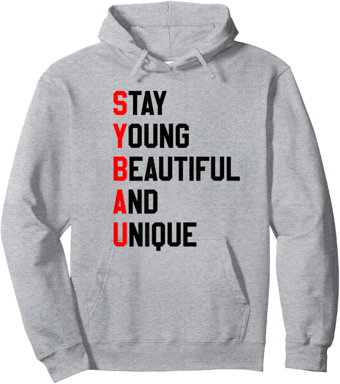 SYBAU Stay Young Beautiful and Unique Meme Brainrot Hoodie - Hoodie | Ash