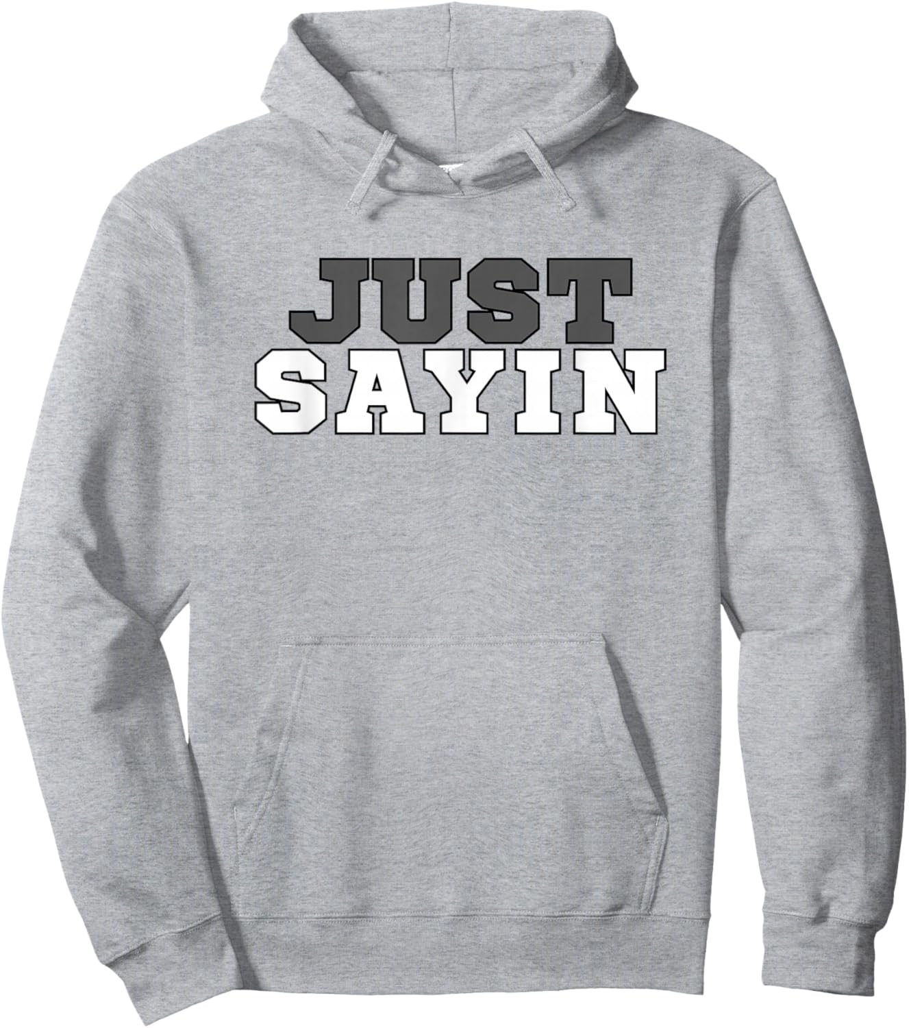 Just Sayin Apparel Men Women Kids Hoodie - Hoodie | Ash