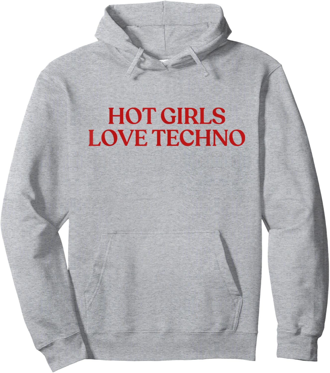 Hot Girls Love Techno Shirt Y2K Aesthetic Funny Techno Hoodie - Hoodie | Ash