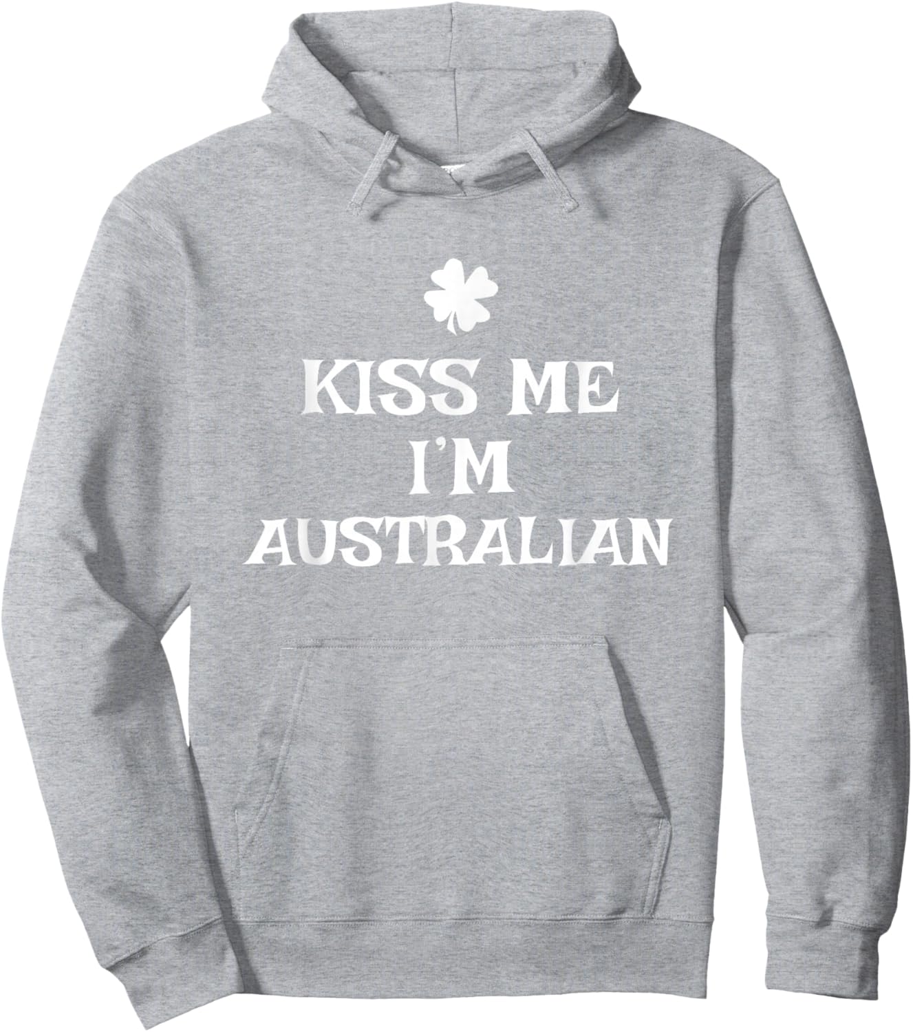 Irish Kiss Me I'm Australian St. Patrick's Day Australia Hoodie - Hoodie | Ash