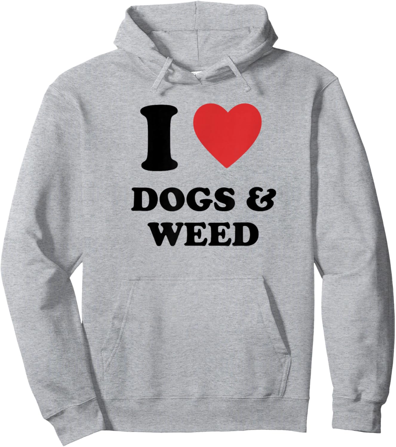 I Love Dogs & Weed I Heart Dogs & Weed Hoodie - Hoodie | Ash