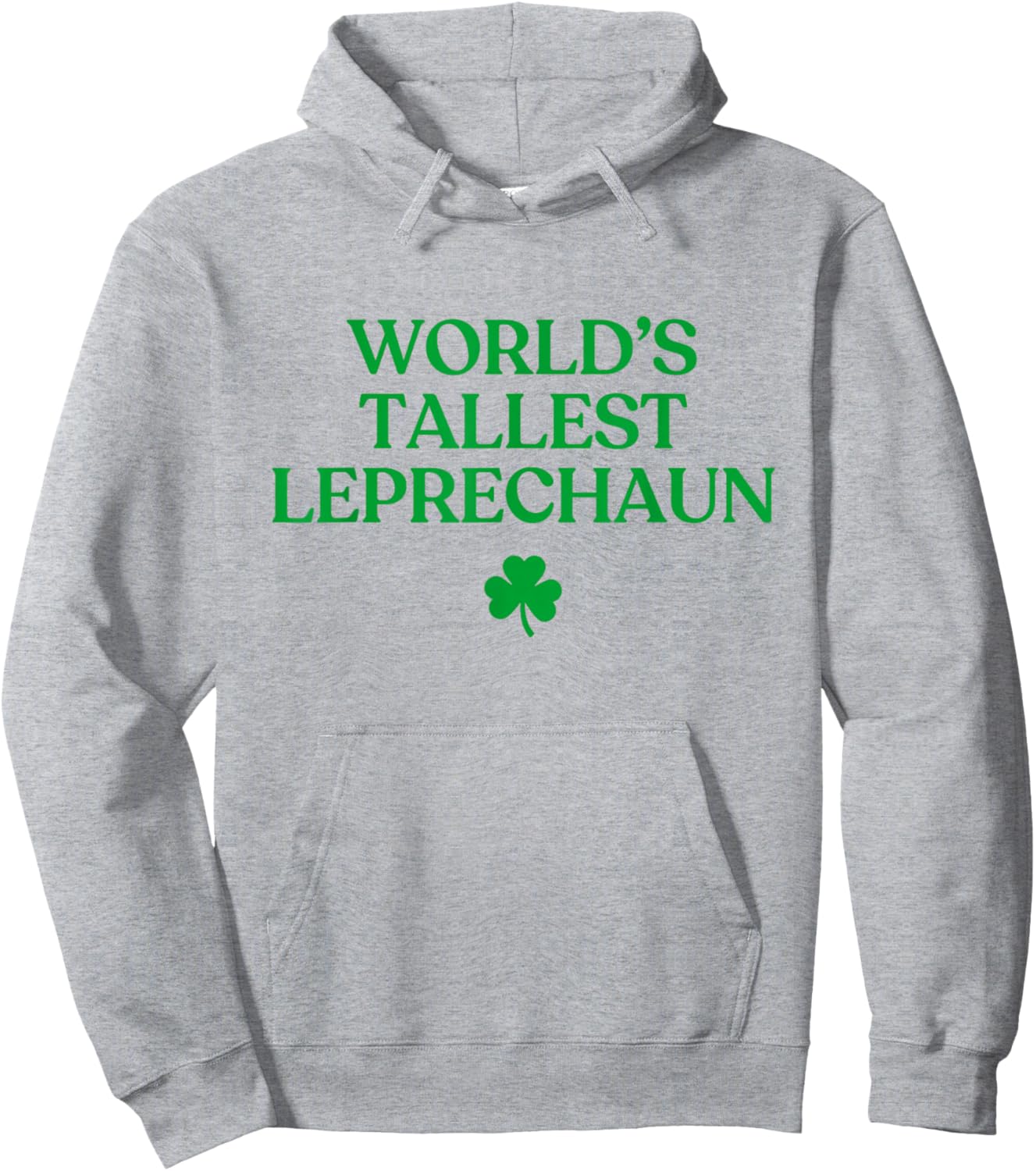 World's Tallest Leprechaun Shirt Funny St Patricks Day Irish Hoodie - Hoodie | Ash