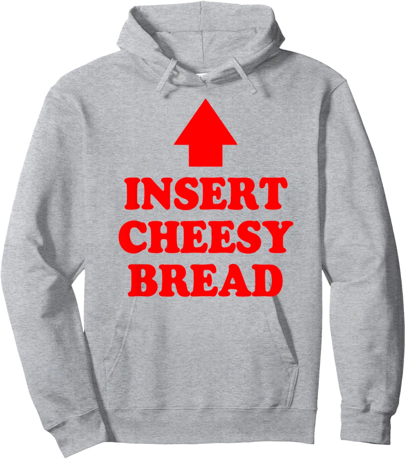 Insert Cheesy Bread Arrow - Funny Cheese Lover Humor Quote Hoodie - Hoodie | Ash