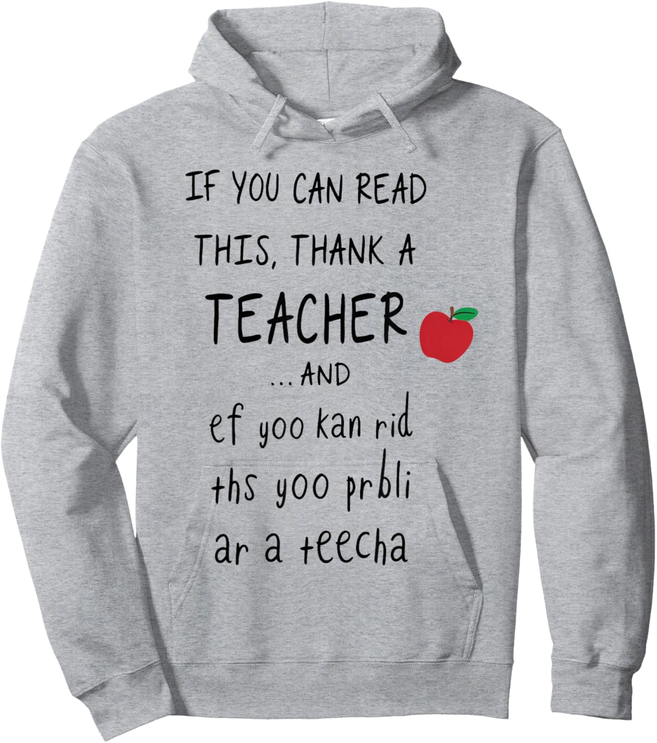 If You Can Read This Thank A Teacher and Ef Yoo Kan Rid THS Hoodie - Hoodie | Ash