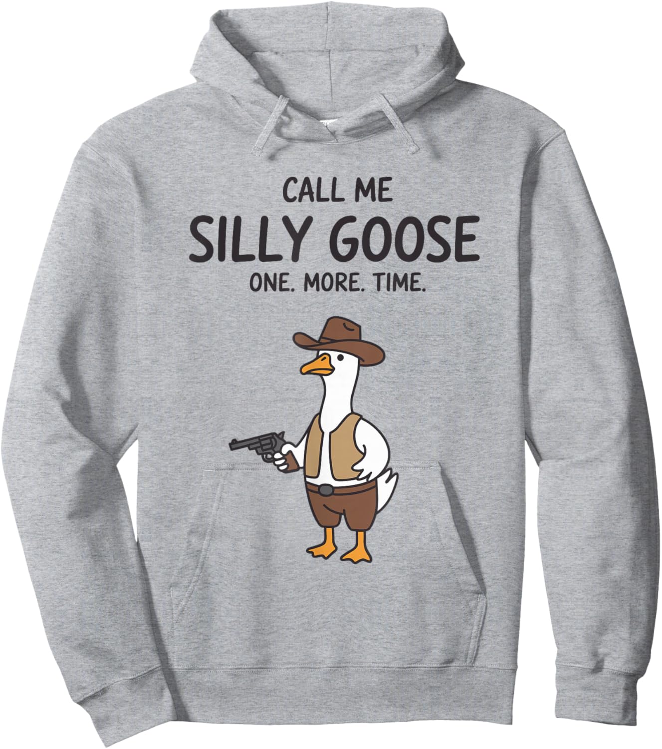Call Me Silly Goose One More Time Funny Cowboy Goose Vintage Hoodie - Hoodie | Ash