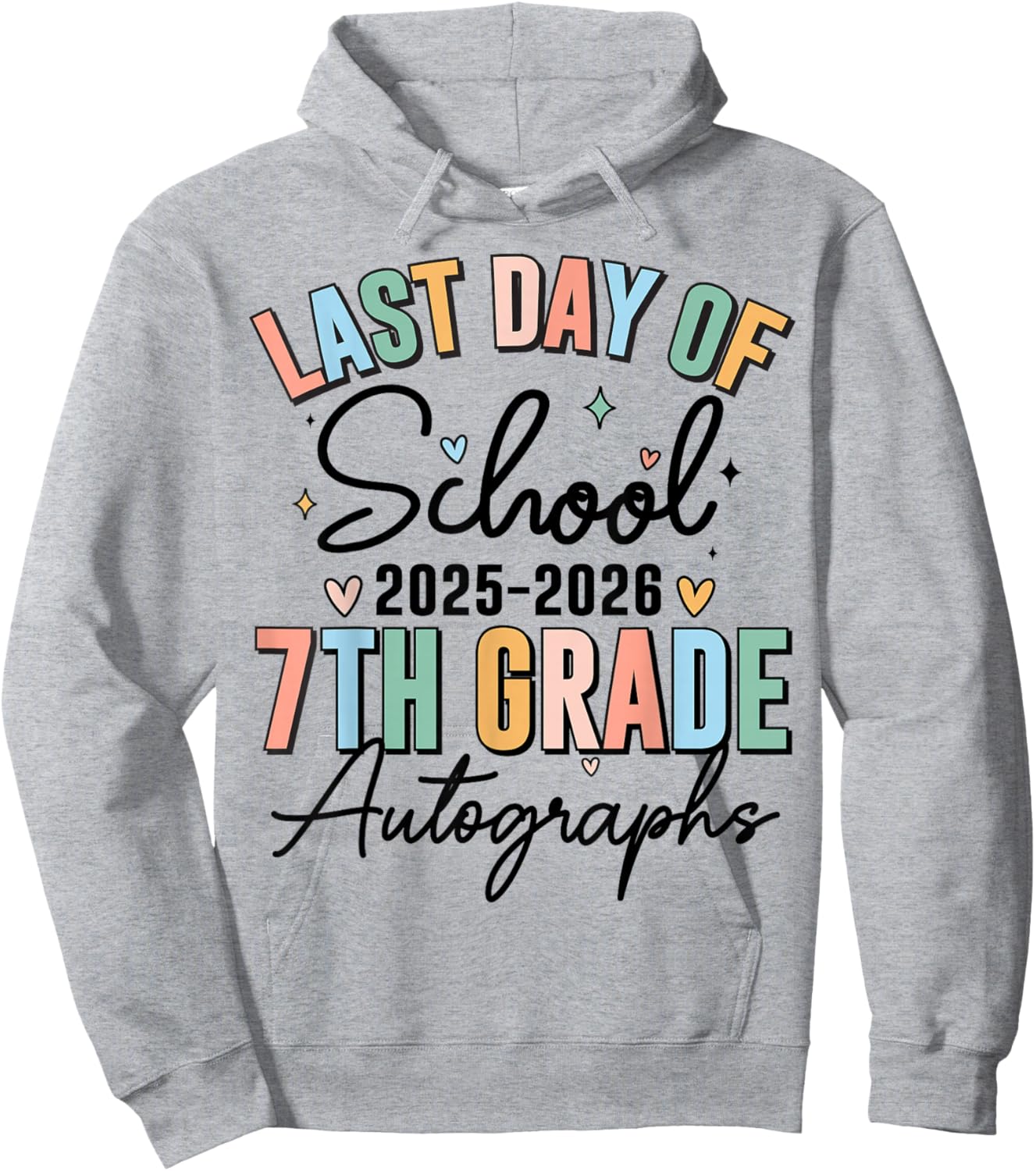Last Day of School Autograph 7th Grade Graduation Boys Girls Hoodie - Hoodie | Ash