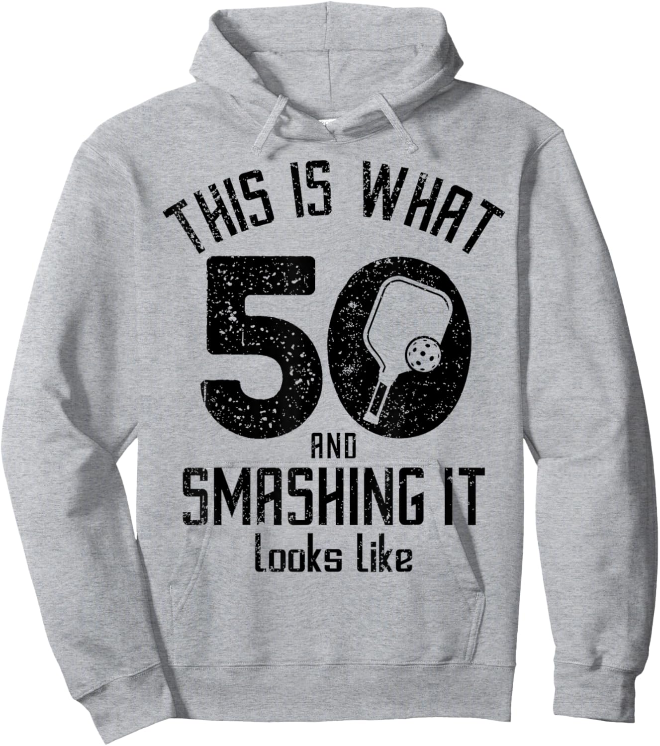 Funny Pickleball 50th Birthday 50 Years Old Love Pickleball Hoodie - Hoodie | Ash