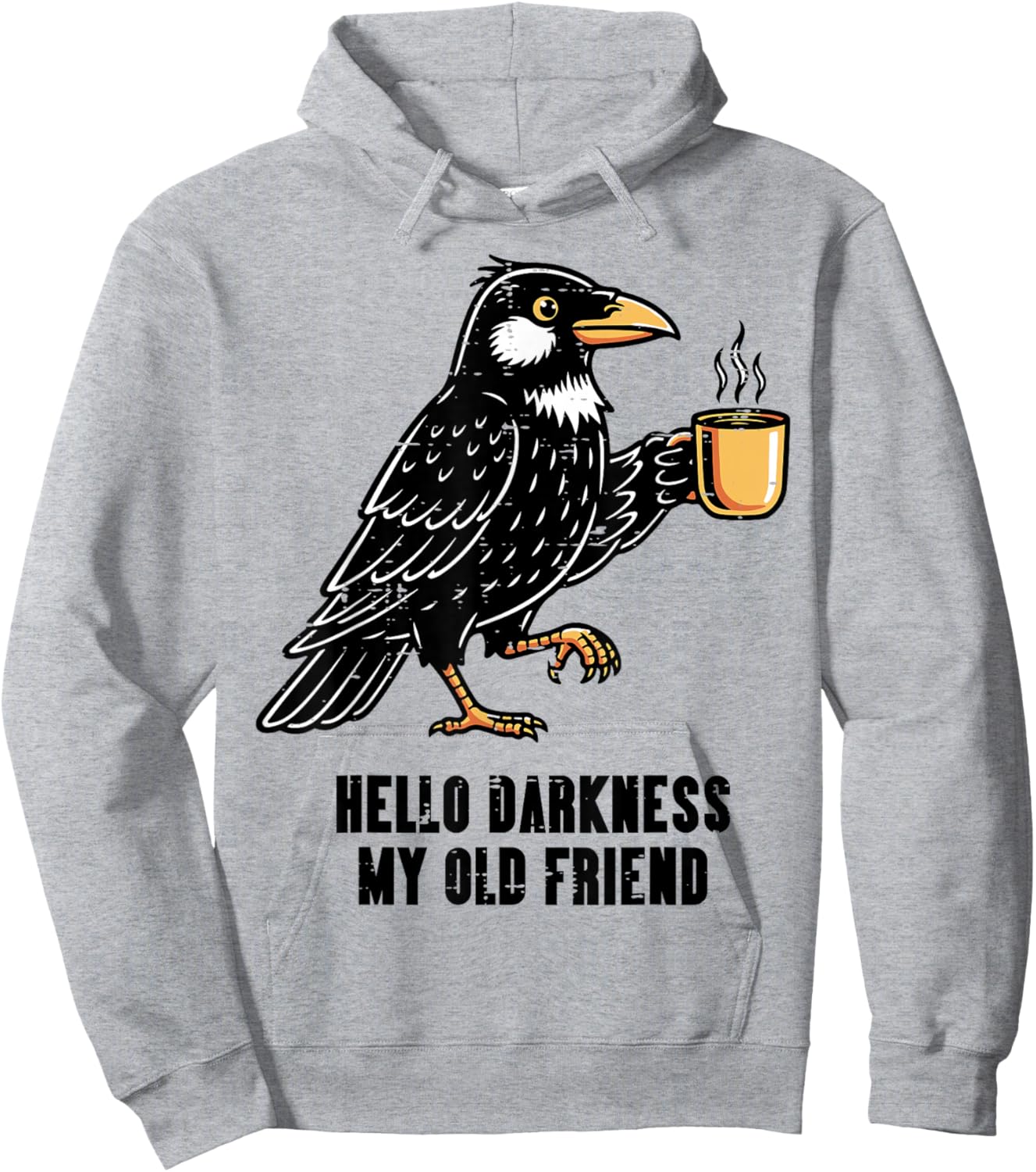Raven Hello Black Coffee My Friend Funny Saying Men Women Hoodie - Hoodie | Ash