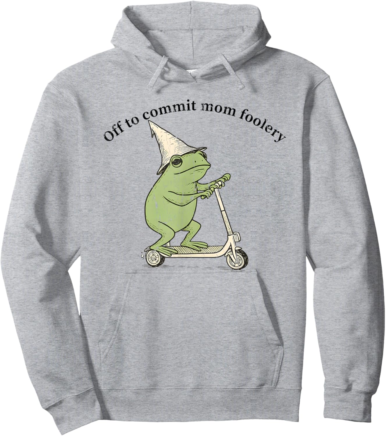 Off to Commit Mom Foolery, Funny Frog Meme Hoodie - Hoodie | Ash