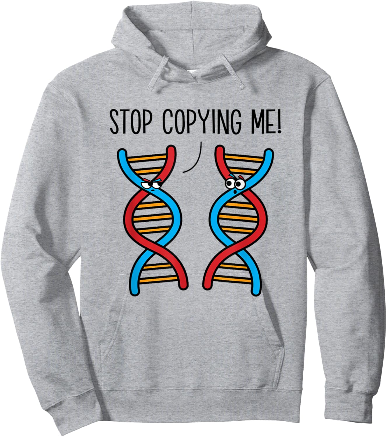 Stop Copying Me Funny Science Pun DNA Joke Biology Hoodie - Hoodie | Ash