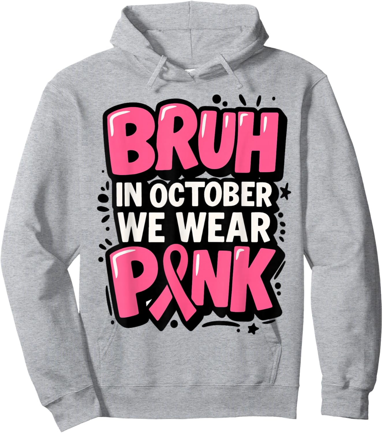 Breast Cancer Bruh in October We Wear Pink Toddler Boys Kids Hoodie - Hoodie | Ash