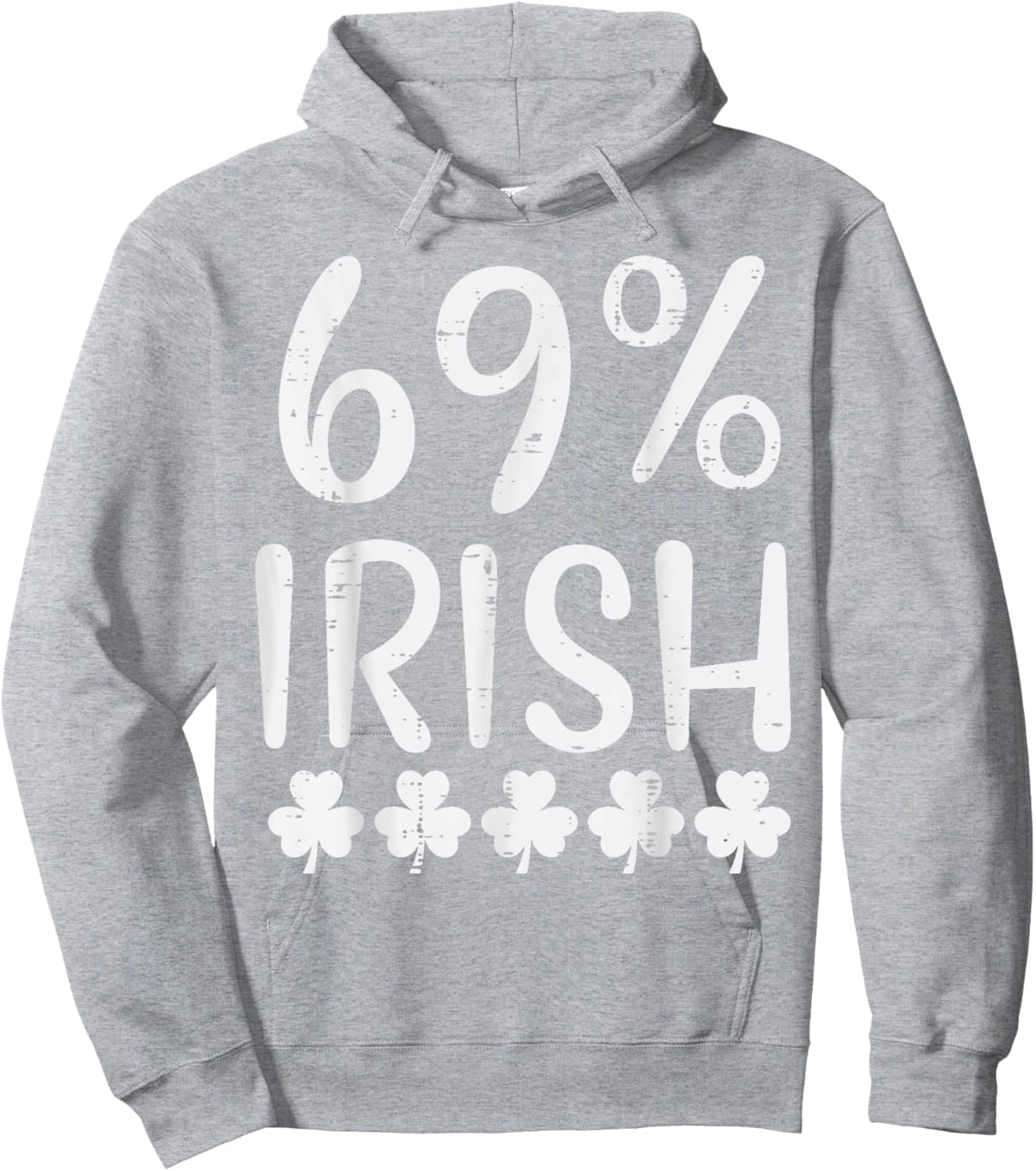 St Patricks Day 69 Percent Irish Saint Paddys Men Women Hoodie - Hoodie | Ash