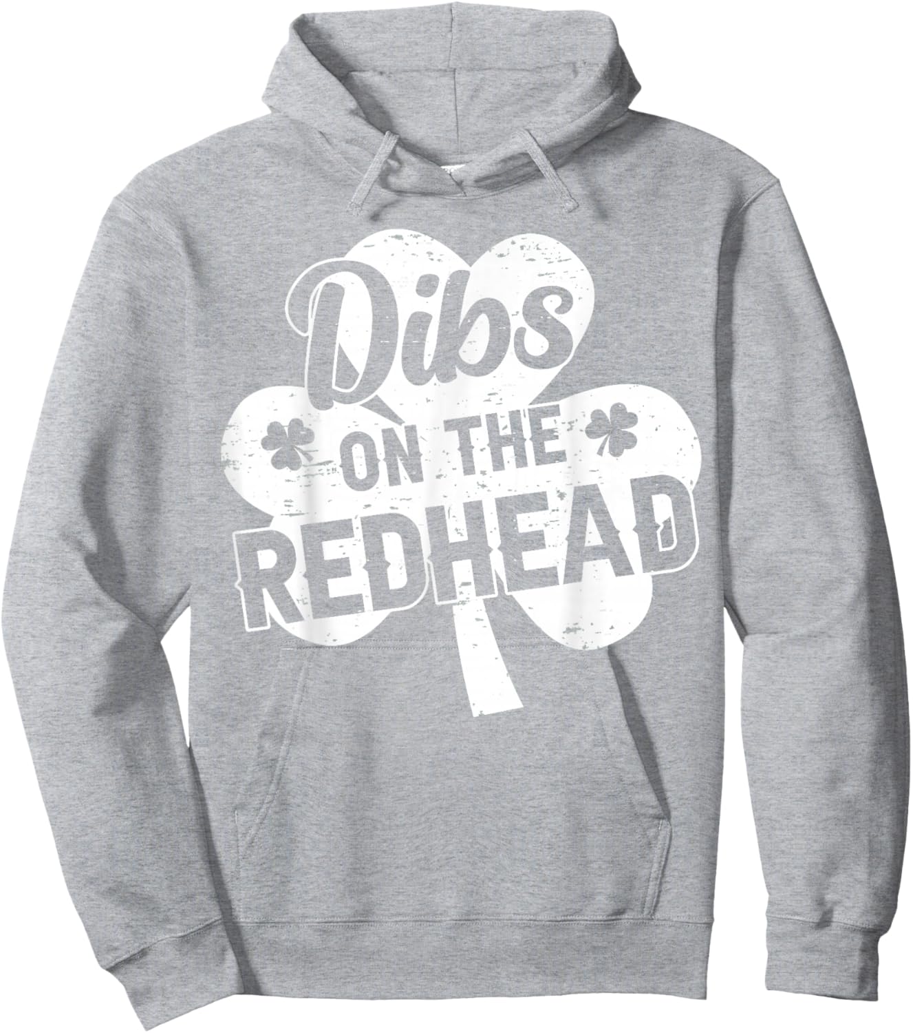 Dibs On The Redhead Funny St Patricks Day Saint Paddys Humor Hoodie - Hoodie | Ash