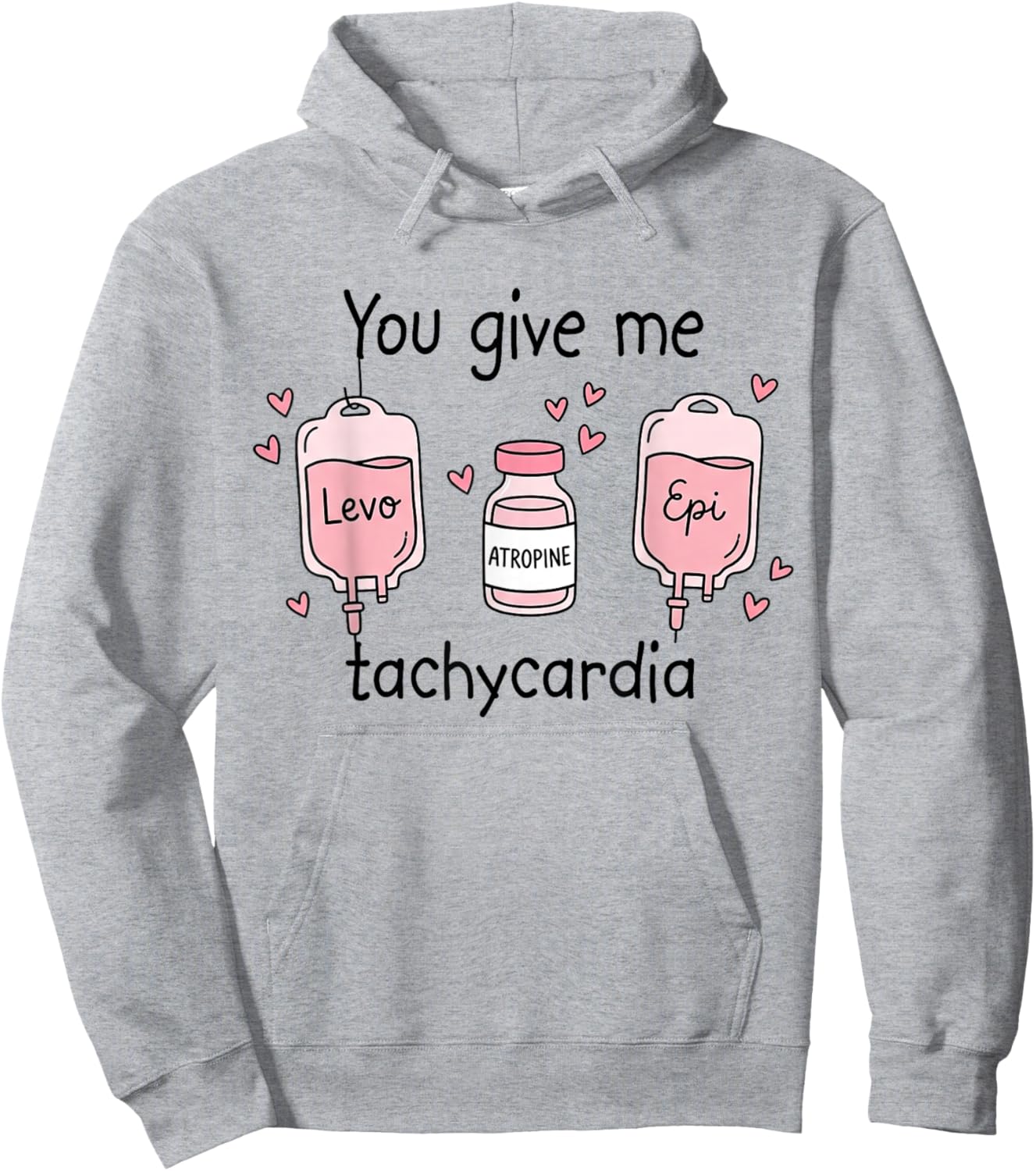 You Give Me Tachycardia RN Registered Nurse Valentines Day Hoodie - Hoodie | Ash