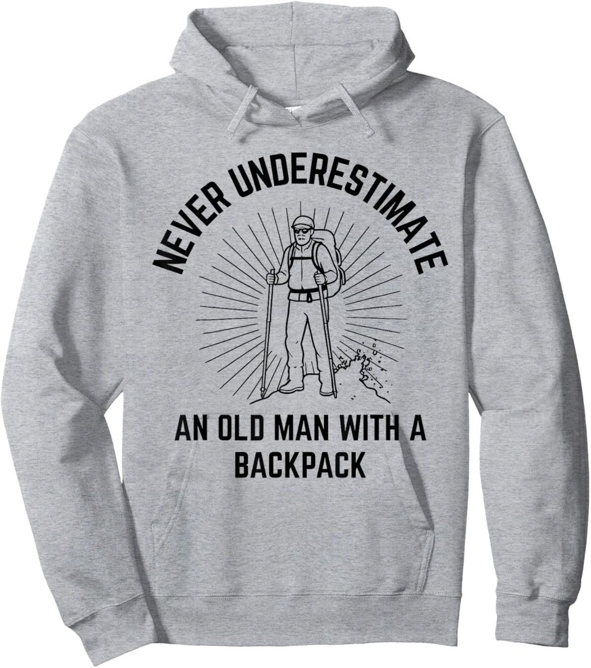 Never Underestimate an Old Man with a Backpack Hoodie - Hoodie | Ash