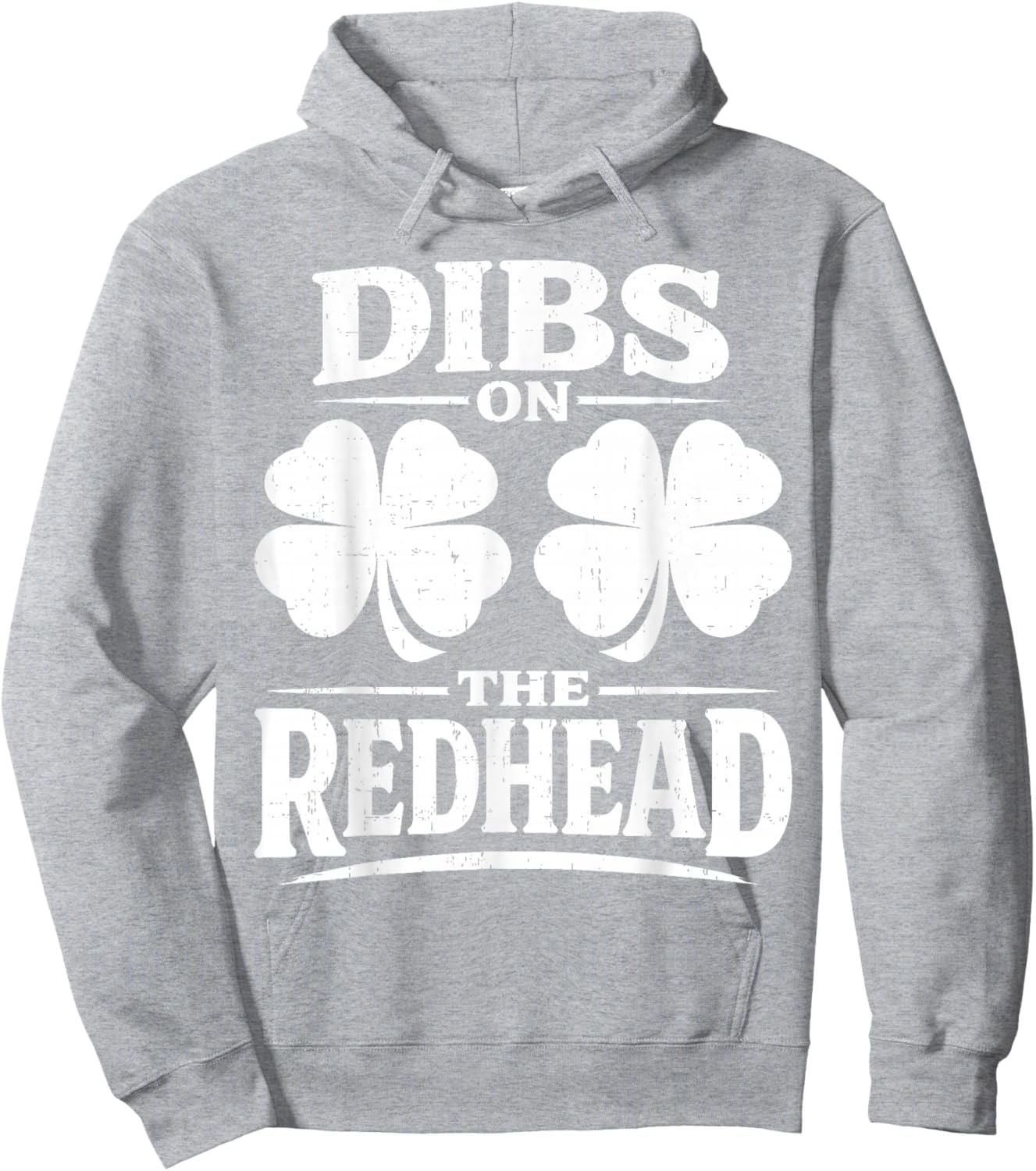 Dibs On The Redhead Shirt Funny St Patrick's Day Men Women Hoodie - Hoodie | Ash