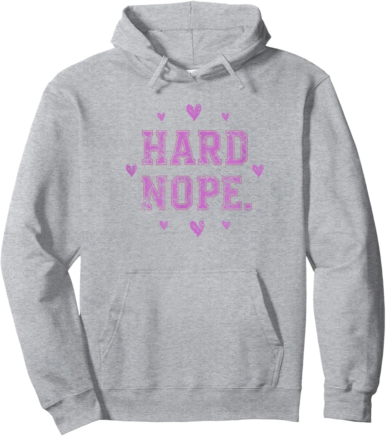 Anti Valentines Day | Hard Nope | Funny Sarcastic Valentine Hoodie - Hoodie | Ash