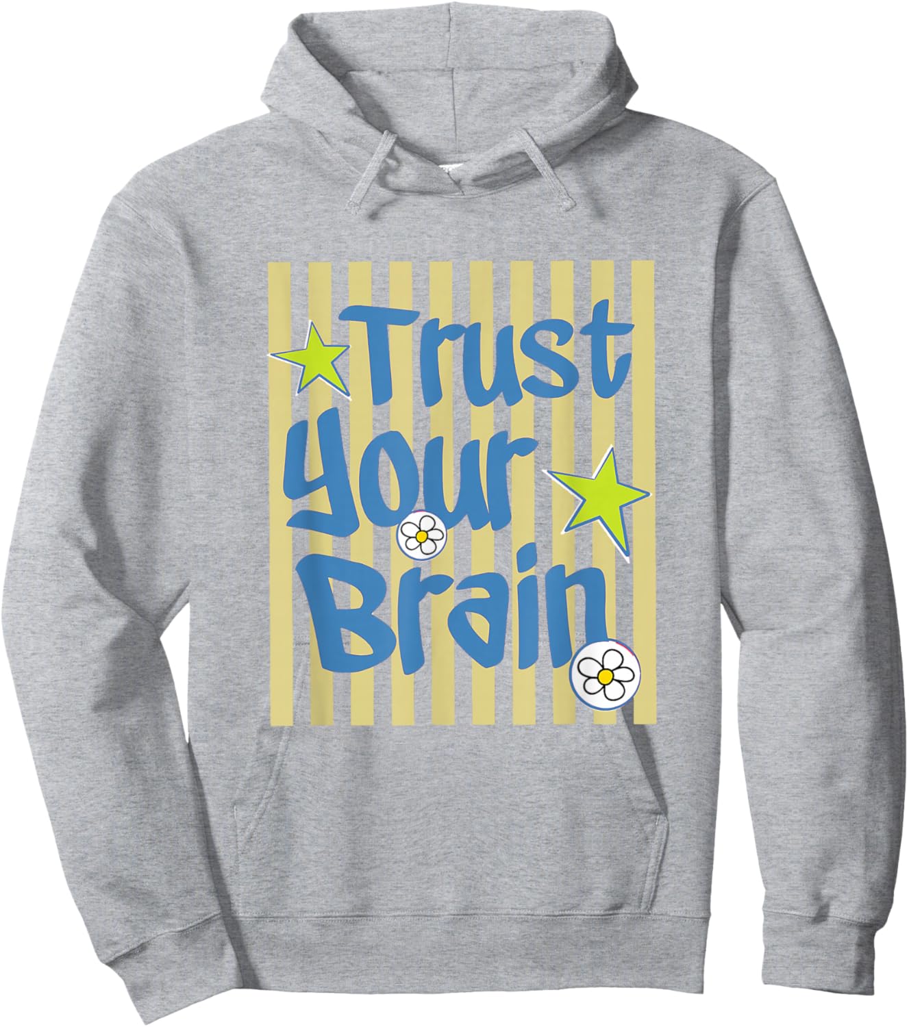 Trust Your Brain Stripe Test Day Cute School Testing Day Hoodie - Hoodie | Ash