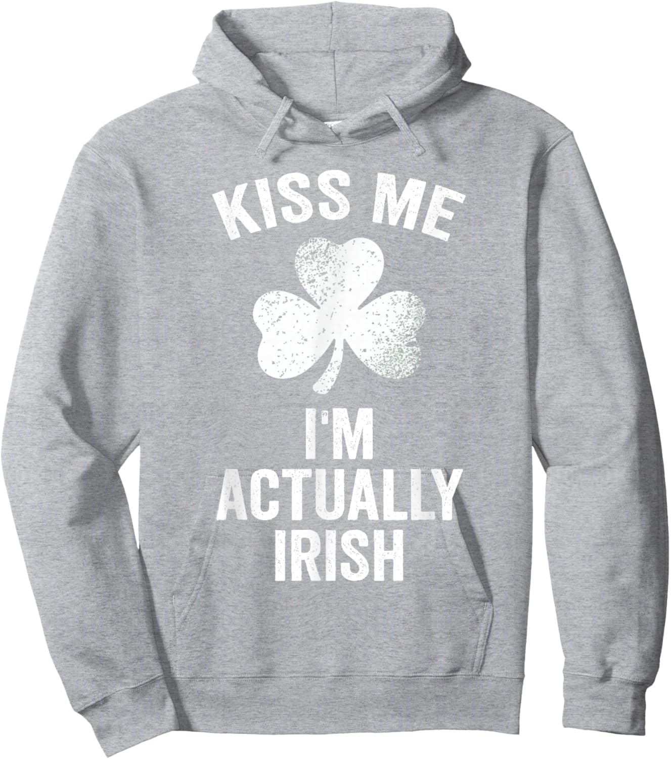 Kiss Me I'm Actually Irish St. Patrick's Day Funny Hoodie - Hoodie | Ash
