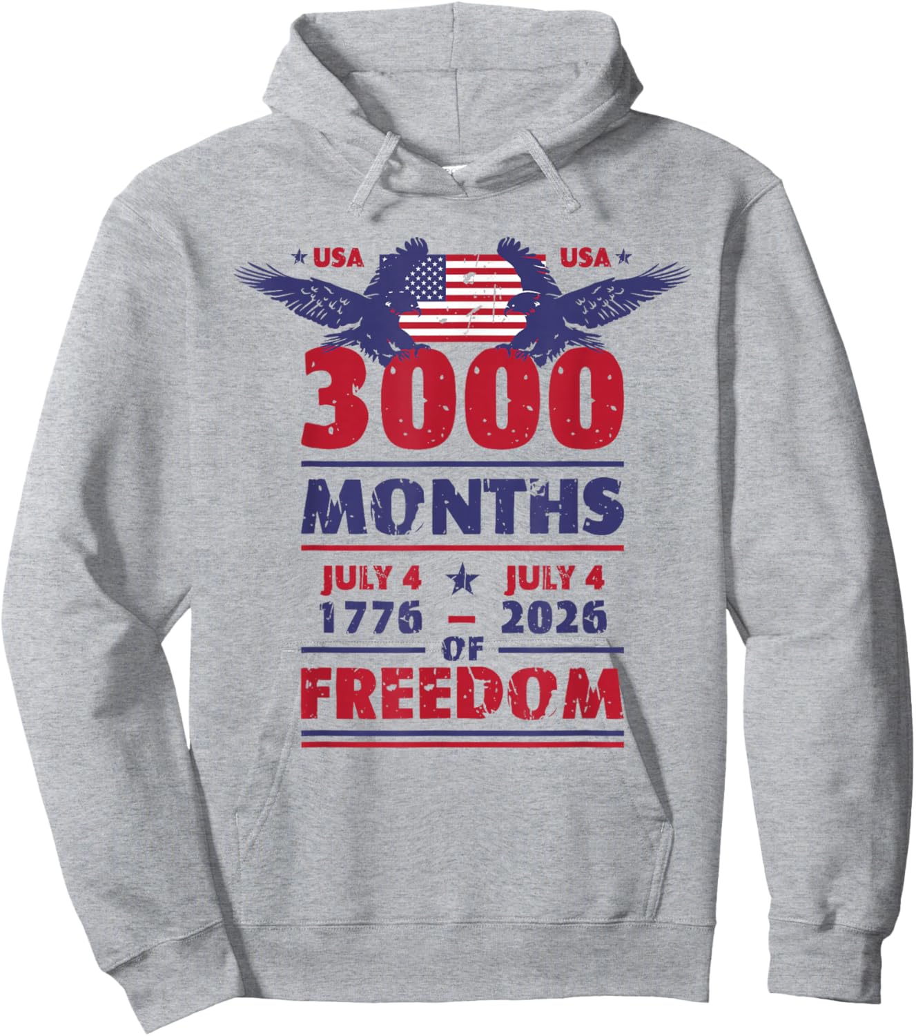 USA 3000 Months of Freedom July 4 US Flag 250 Years America Hoodie - Hoodie | Ash