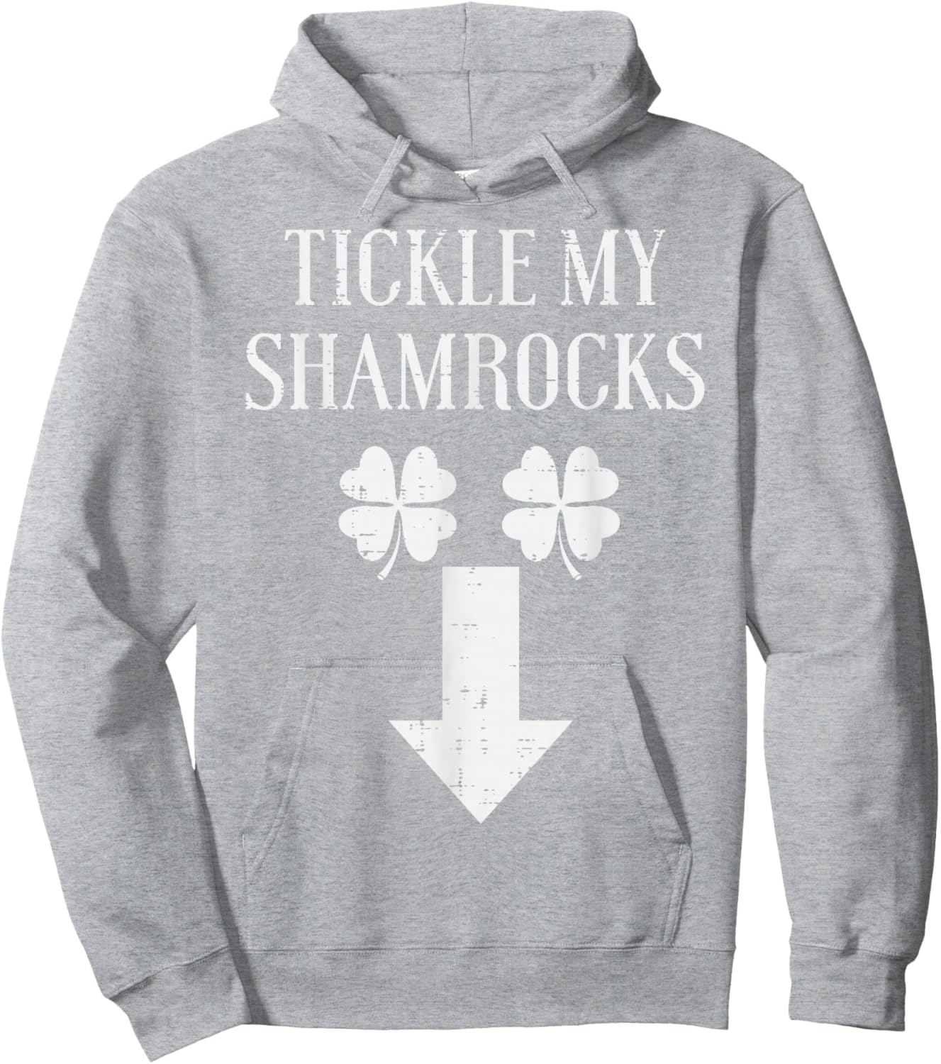St Patricks Day Tickle My Shamrocks Funny Saint Paddys Men Hoodie - Hoodie | Ash