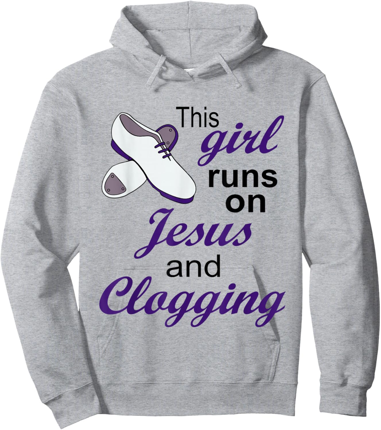 This Girl Runs on Jesus and Clogging | Christian Clogger Hoodie - Hoodie | Ash