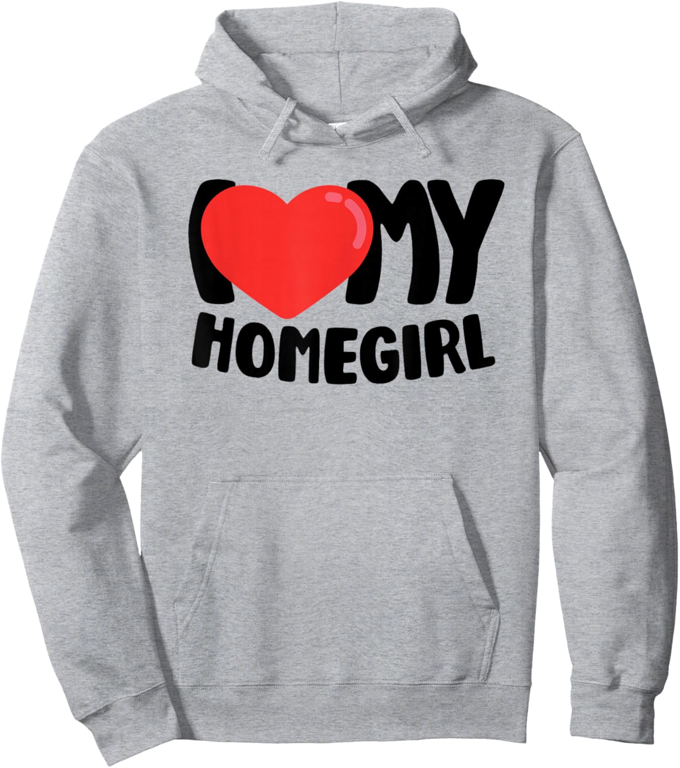 I Love My Homegirl Hoodie - Hoodie | Ash