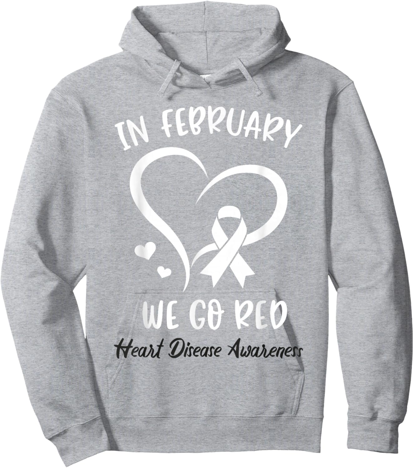 in February We Go Red for Heart Disease Awareness Red Ribbon Hoodie - Hoodie | Ash