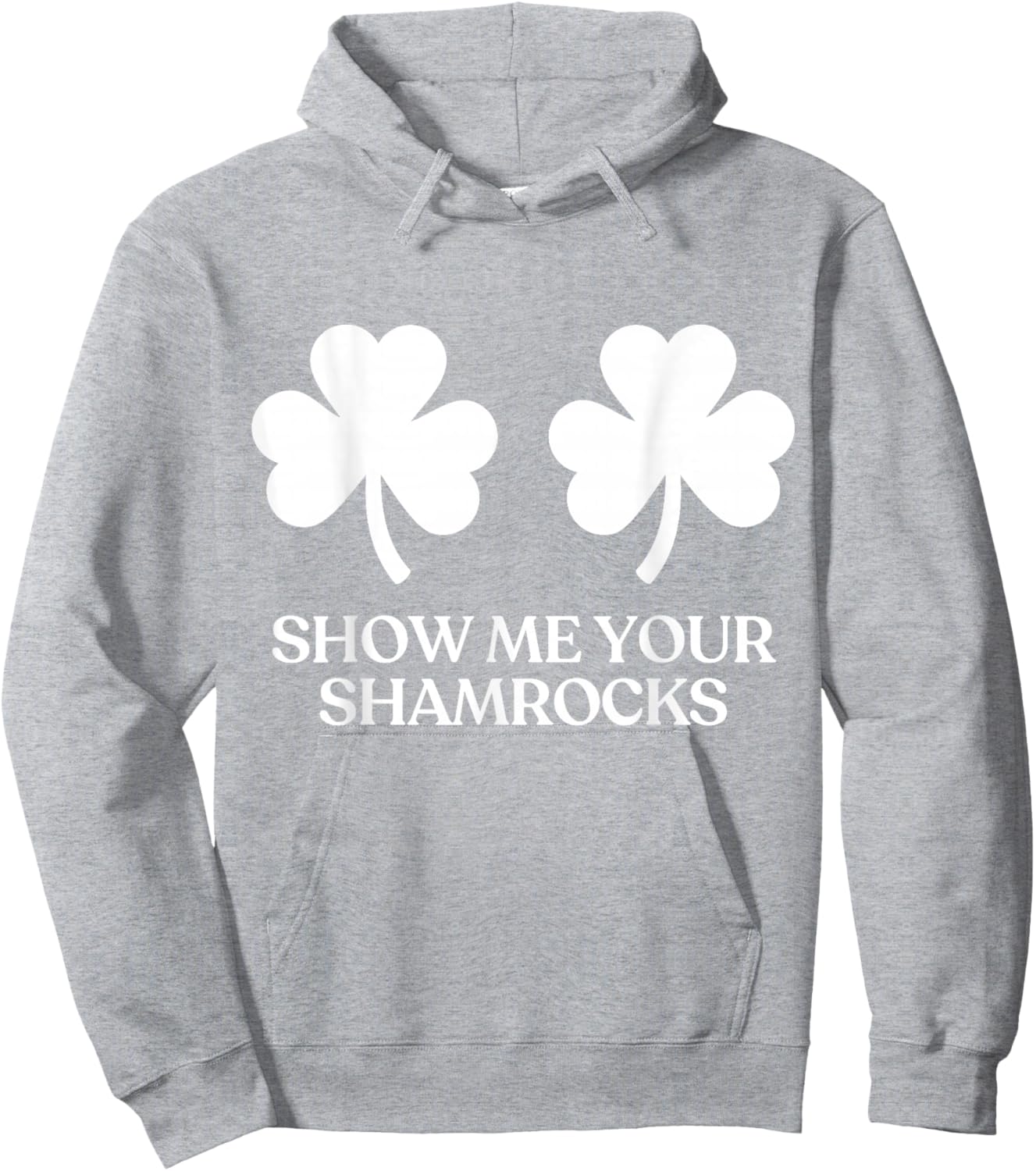 Show Me Your Shamrocks Boobs Tits Funny St Patricks Day Hoodie - Hoodie | Ash