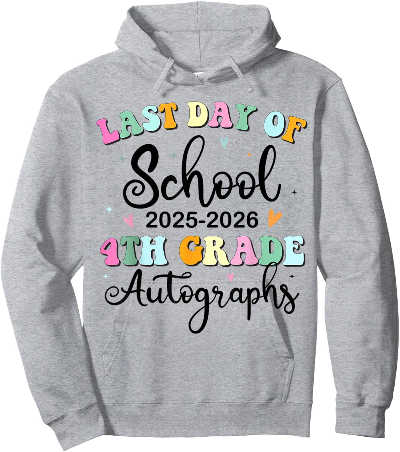 Last Day of School Autograph 4th Grade Graduation Boys Girls Hoodie - Hoodie | Ash