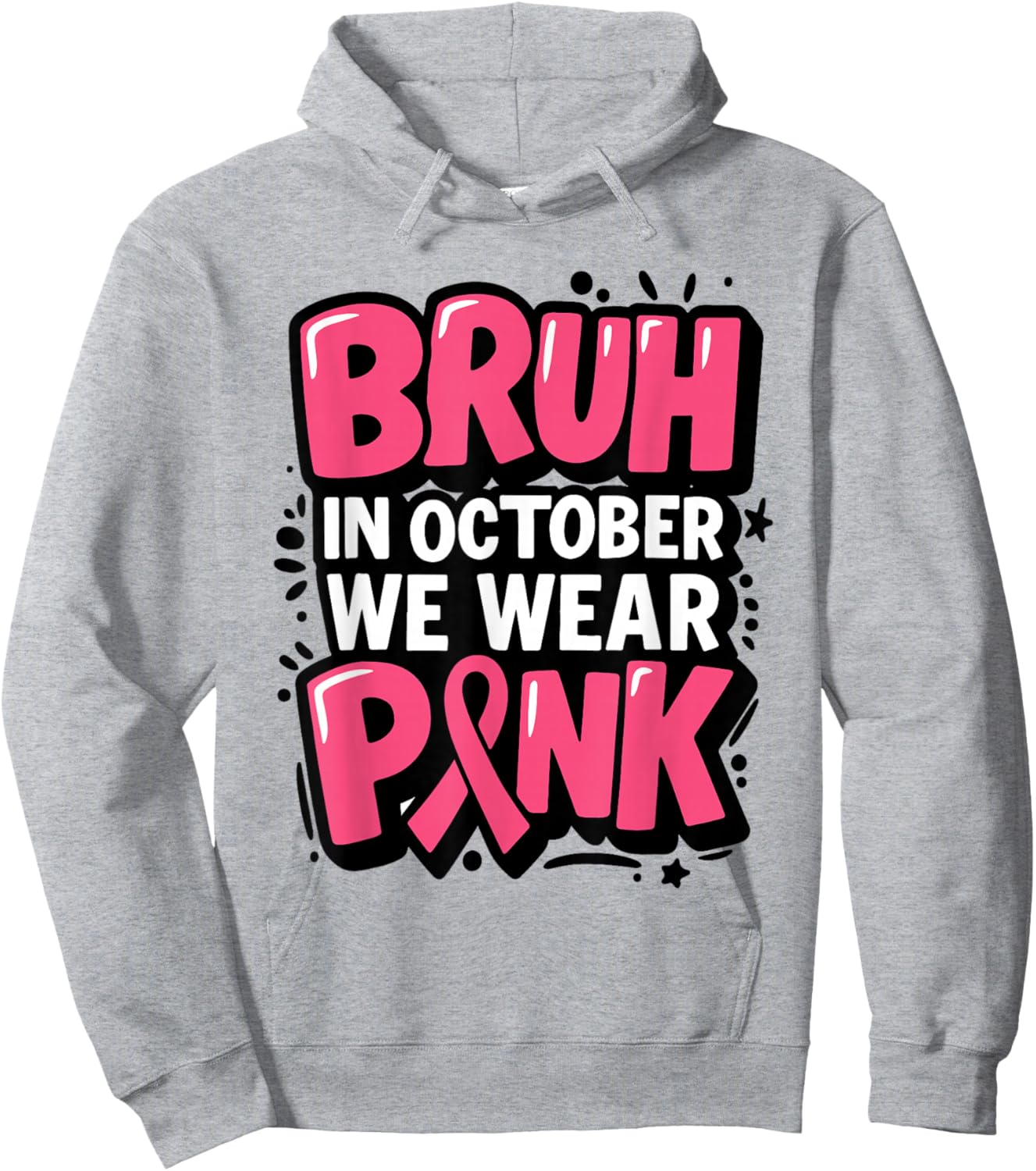 Breast Cancer Bruh in October We Wear Pink Toddler Boys Kids Hoodie - Hoodie | Ash