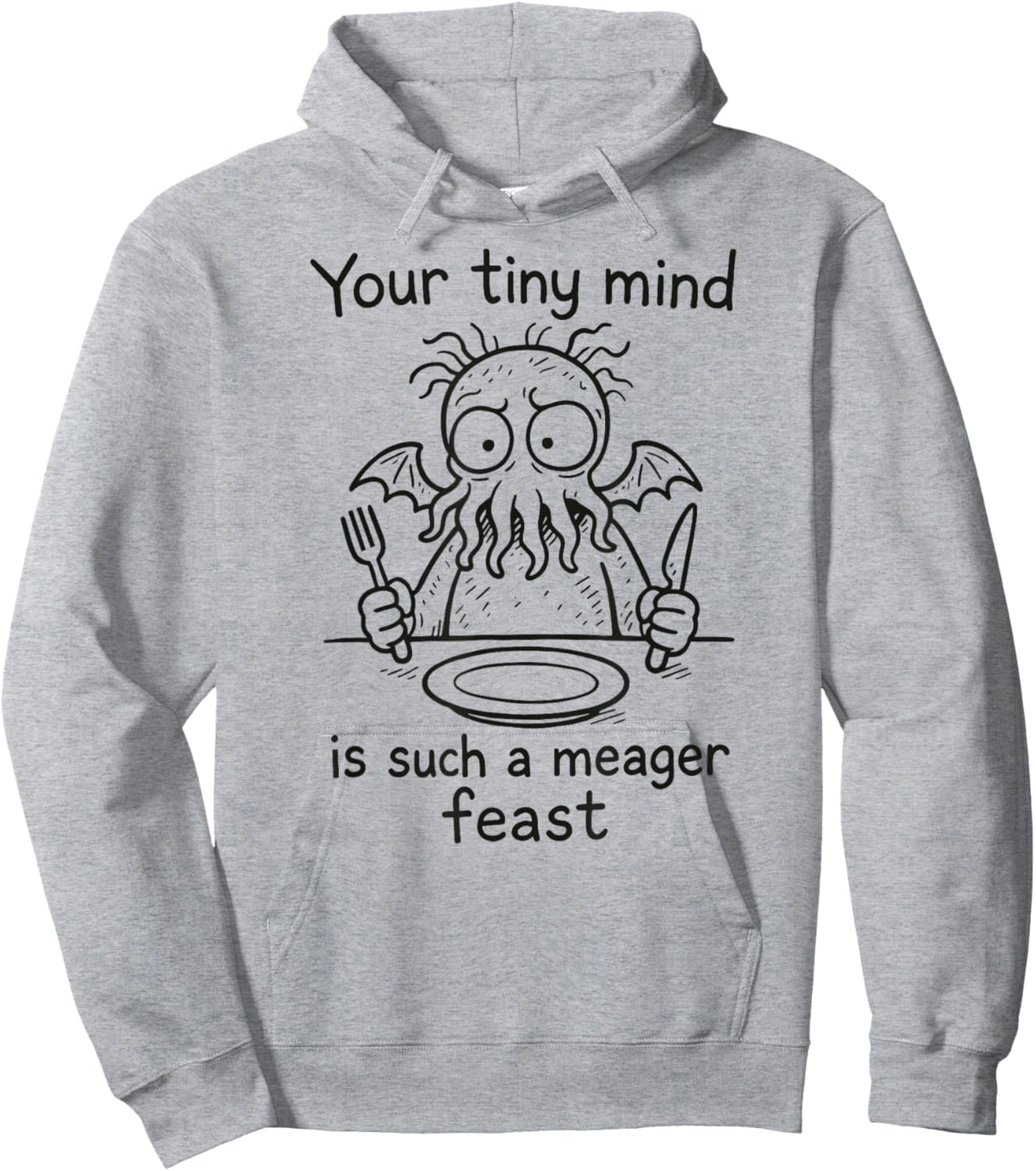 Tiny Mind Meager Feast, Sarcastic Cartoon Cthulhu Hoodie - Hoodie | Ash