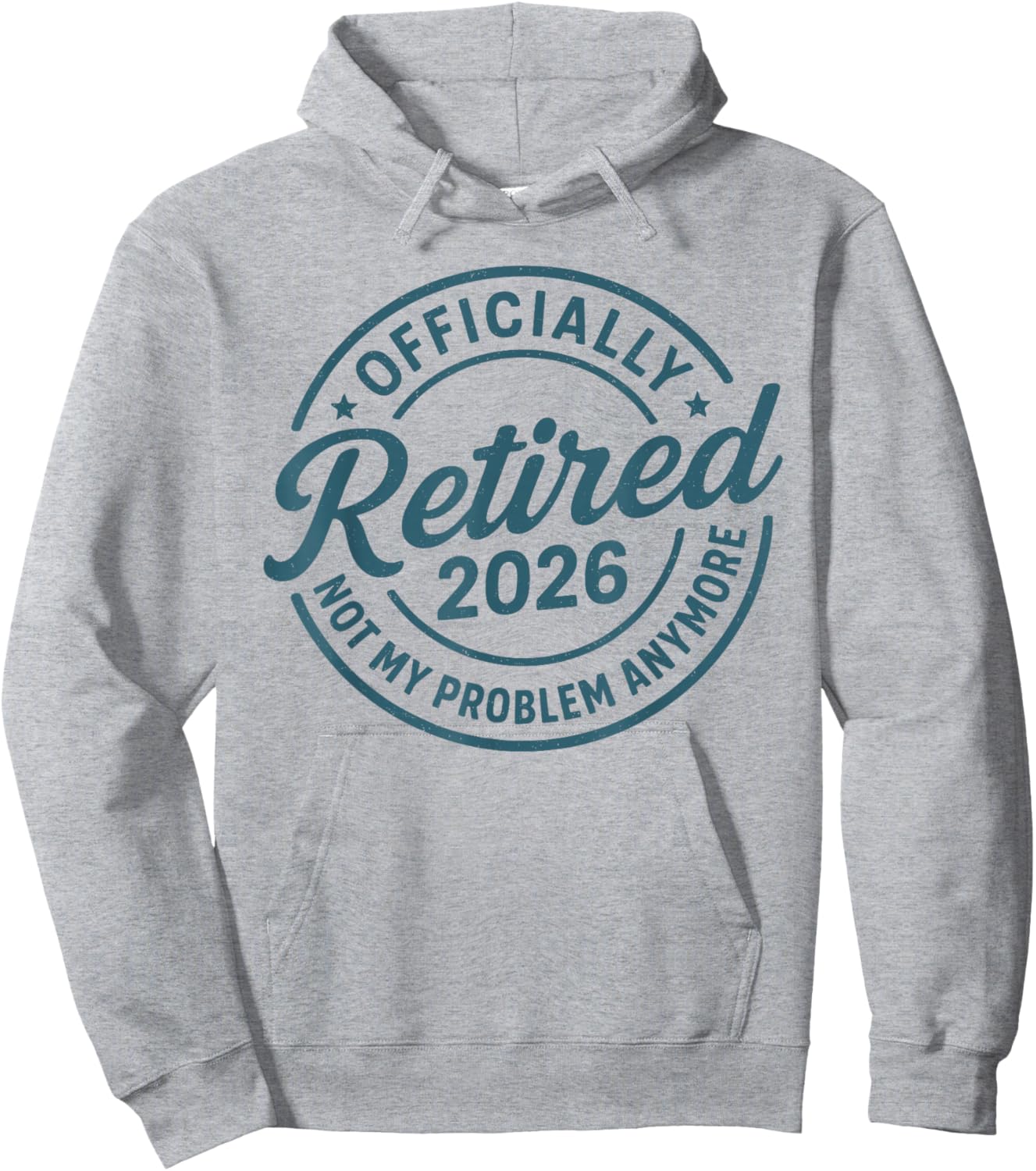 Officially Retired 2026 Not My Problem Anymore Hoodie - Hoodie | Ash