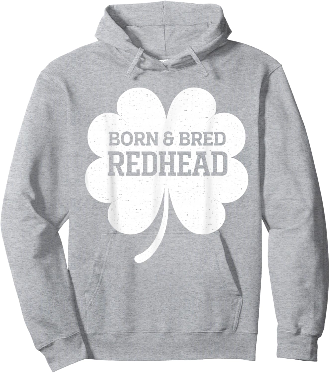 Born and Bred Redhead Funny St Patrick's Day Women Hoodie - Hoodie | Ash