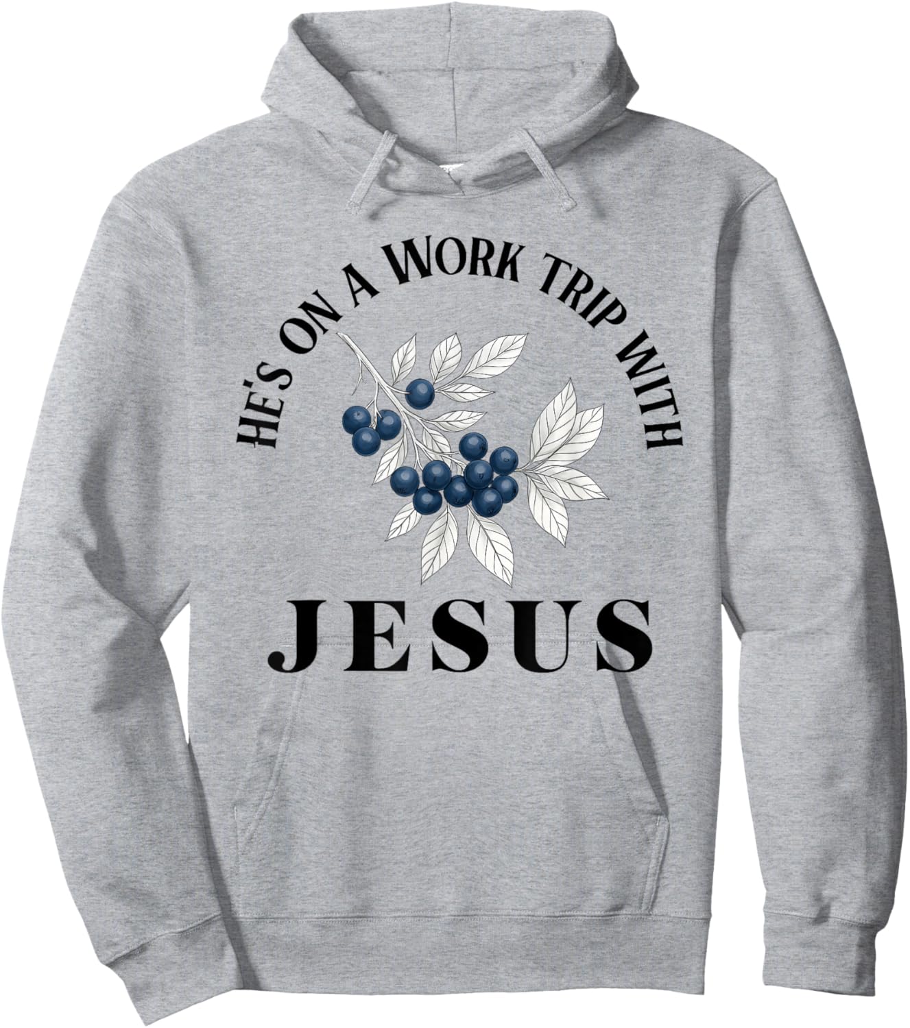 He’s On A Work Trip with Jesus Christian Hoodie - Hoodie | Ash