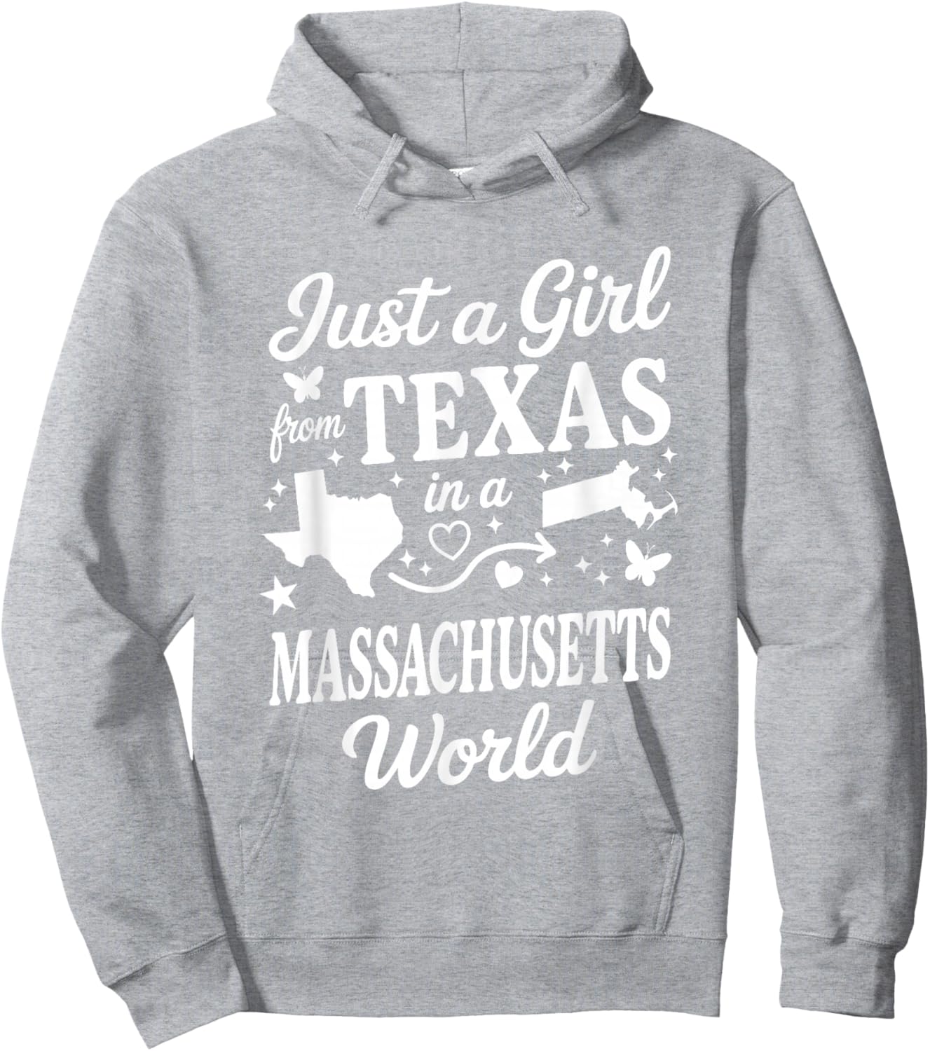 Just A Girl from Texas in A Massachusetts World Hoodie - Hoodie | Ash