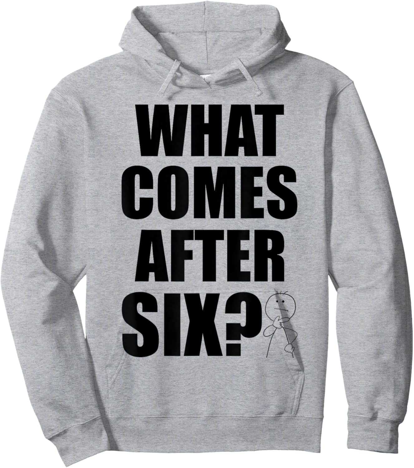 What Comes After Six Seven 6 7 Meme Funny Saying Joke Humor Hoodie - Hoodie | Ash