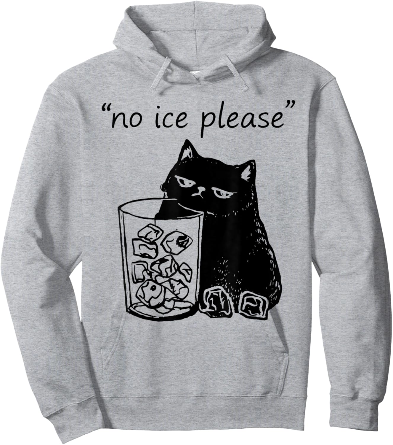 No Ice Please Funny Cat Meme Retro Vintage Hoodie - Hoodie | Ash