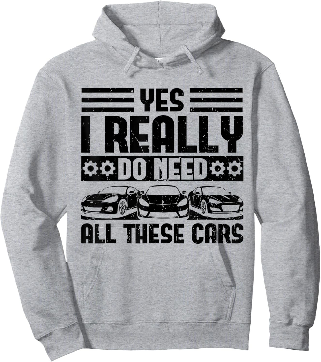 Yes I Really Do Need All These Cars Funny Garage Mechanic Hoodie - Hoodie | Ash