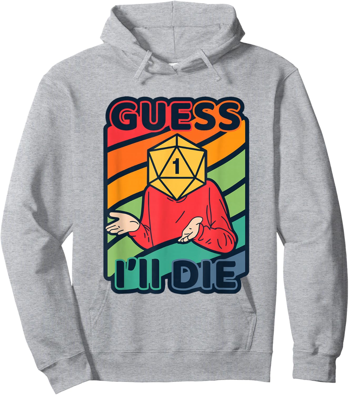 Guess Ill Die D20 Dice Tabletop Role Playing Gamer Meme Hoodie - Hoodie | Ash