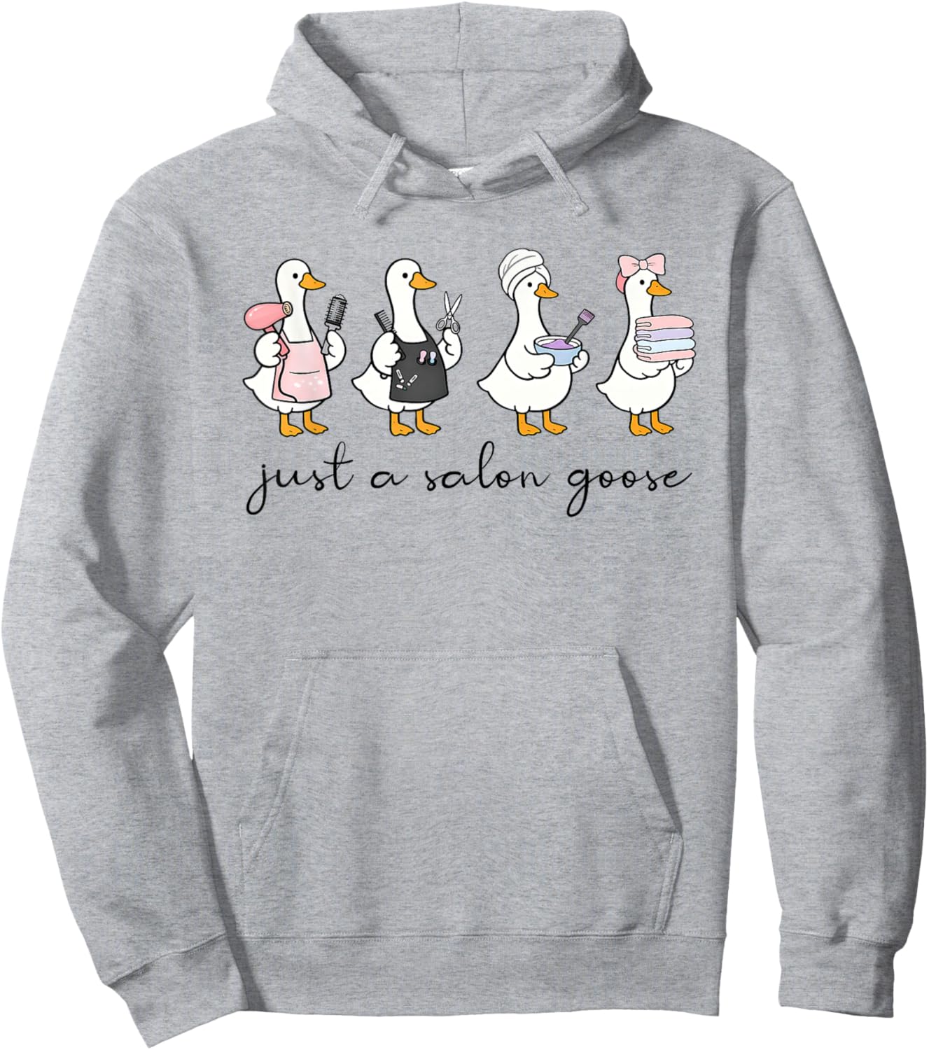 Just A Salon Goose, Funny Goose Hairdresser Hairstylist Hoodie - Hoodie | Ash