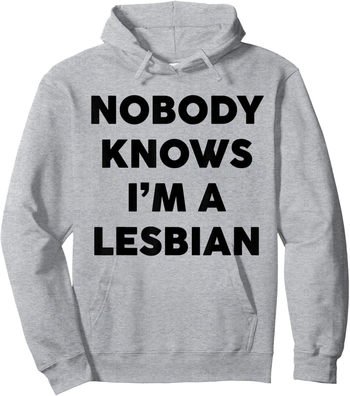 Nobody Knows I'm A Lesbian Funny Saying Quote Men Women Hoodie - Hoodie | Ash