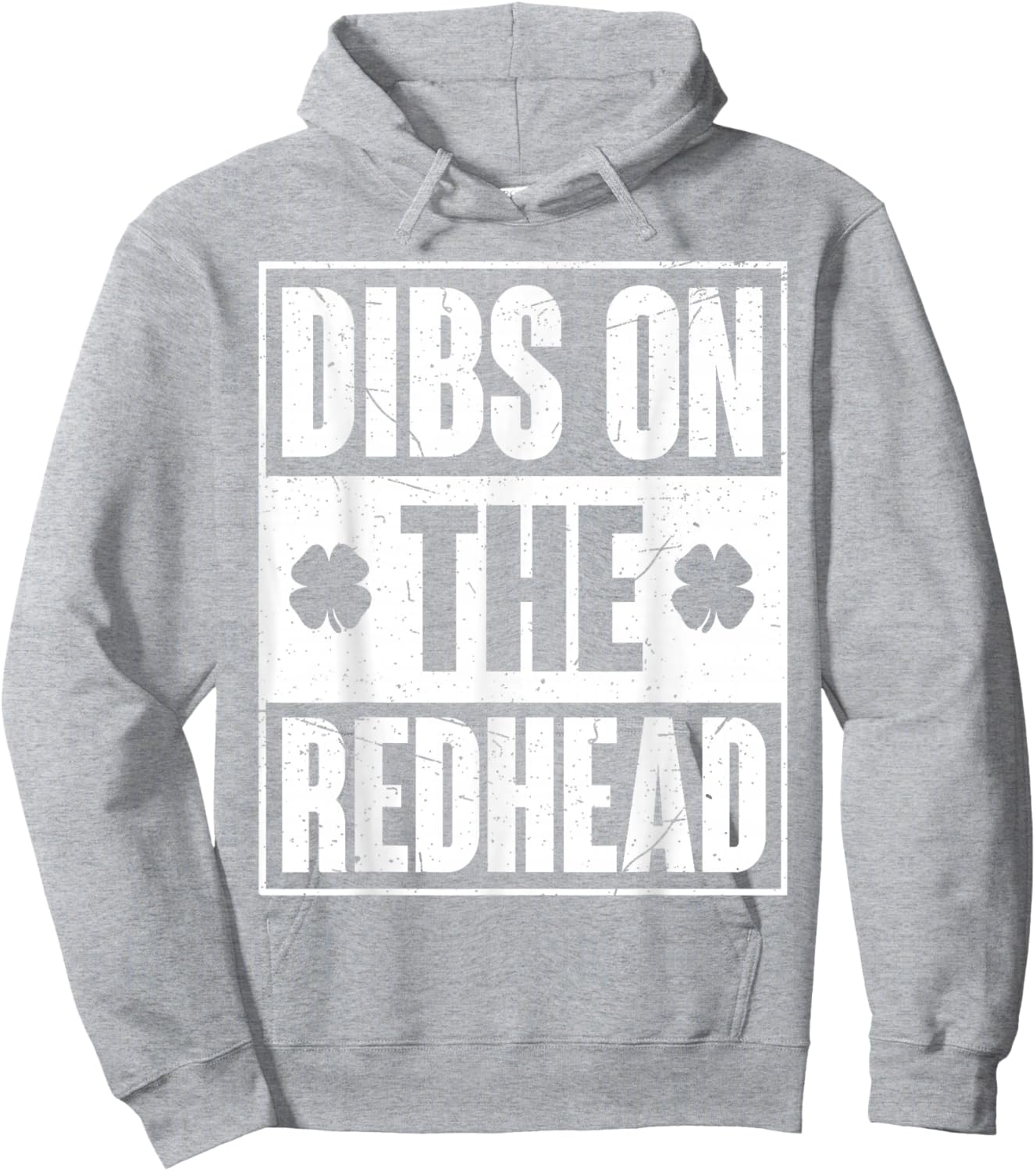 Funny Irish St Patricks Day Shamrock Dibs On The Redhead Hoodie - Hoodie | Ash