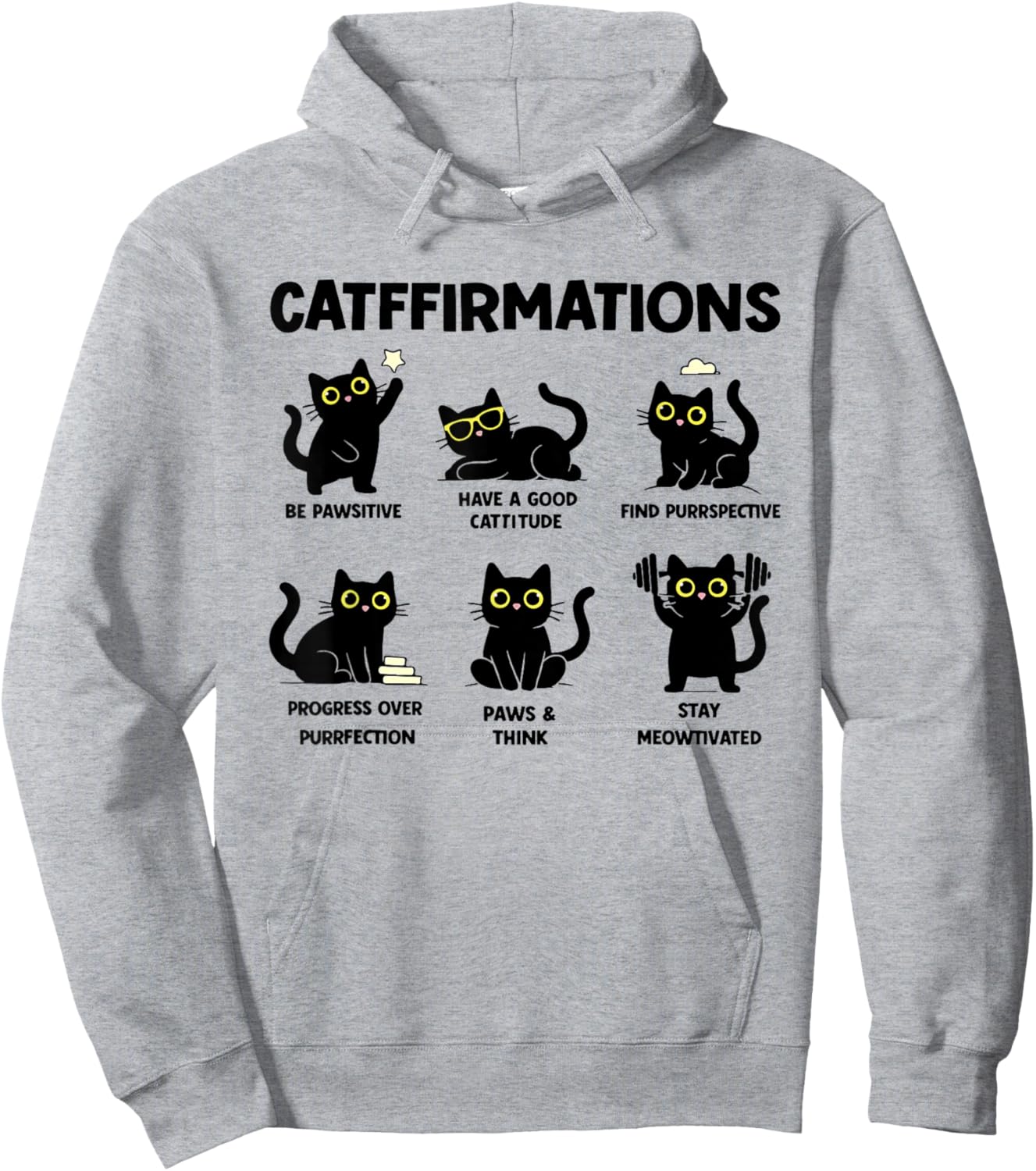 Catffirmations Be Pawsitive Have A Good Cattitude Hoodie - Hoodie | Ash