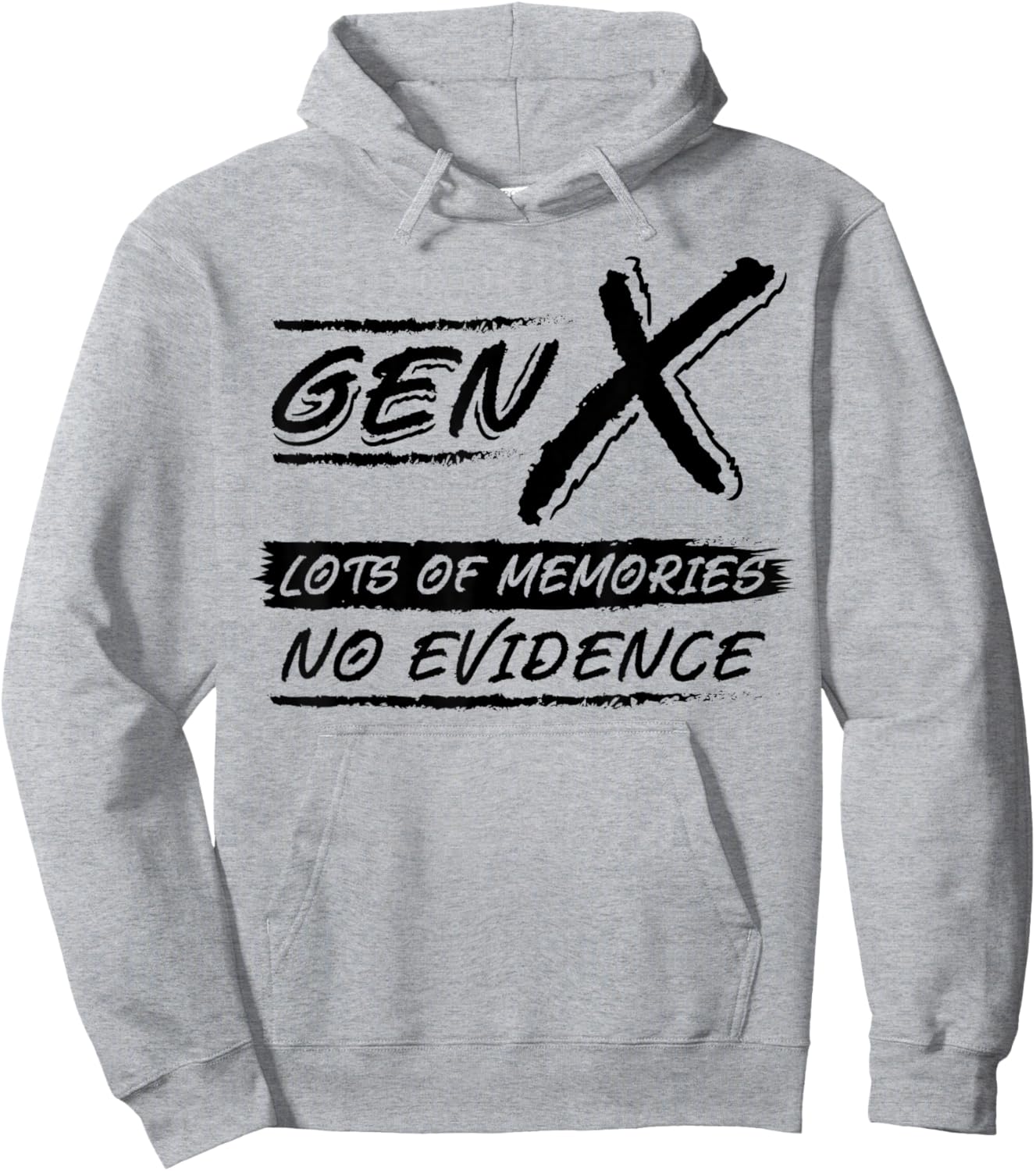 Funny Generation X Lots of Memories No Evidence Gen Xer Gift Hoodie - Hoodie | Ash