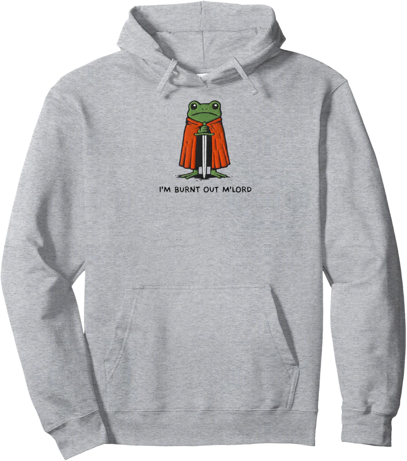 I'm Burnt Out M'Lord Funny Knight Frog Meme Boys Men Hoodie - Hoodie | Ash